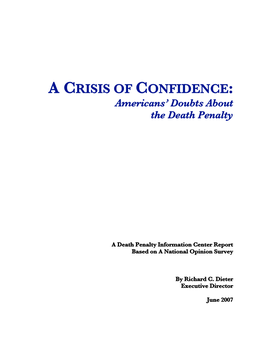 A CRISIS of CONFIDENCE: Americans’ Doubts About the Death Penalty