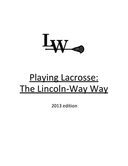 Playing Lacrosse: the Lincoln-Way Way