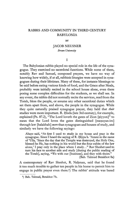 RABBIS and COMMUNITY in THIRD CENTURY BABYLONIA JACOB NEUSNER the Babylonian Rabbis Played No Special Role in the Life of the Sy