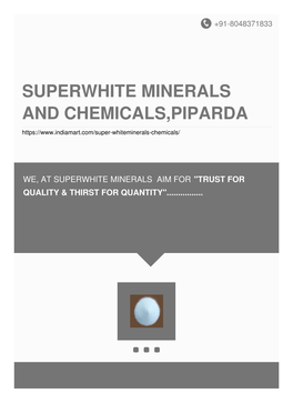 Superwhite Minerals and Chemicals,Piparda