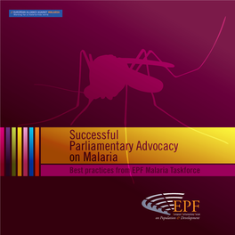 Successful Parliamentary Advocacy on Malaria Best Practices from EPF Malaria Taskforce