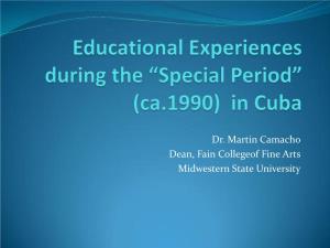 Educational Experiences During the “Special Period” in Cuba