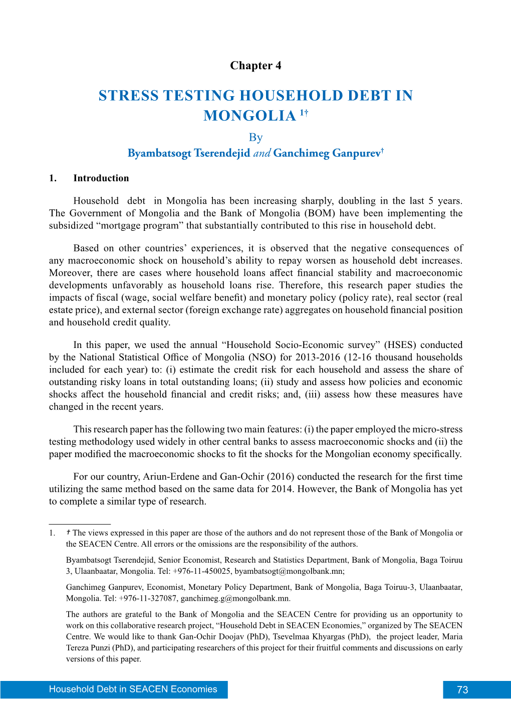 STRESS TESTING HOUSEHOLD DEBT in MONGOLIA 1† by Byambatsogt Tserendejid and Ganchimeg Ganpurev†