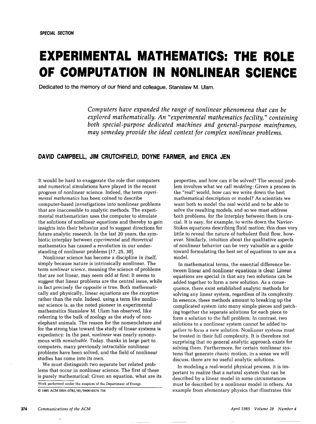 EXPERIMENTAL MATHEMATICS: the ROLE of COMPUTATION in NONLINEAR SCIENCE Dedicated to the Memory of Our Friend and Colleague, Stanislaw M