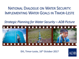 ADB Water Related Initiatives in Timor-Leste