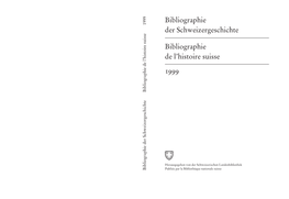 Bibliographie Der Schweizergeschichte Bibliographie De L'histoire Suisse 1999