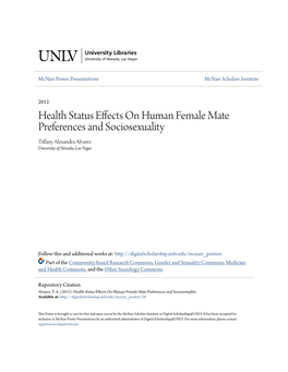 Health Status Effects on Human Female Mate Preferences and Sociosexuality Tiffany Alexandra Alvarez University of Nevada, Las Vegas