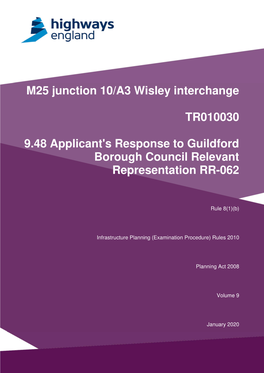 M25 Junction 10/A3 Wisley Interchange TR010030 9.48 Applicant's Response to Guildford Borough Council Relevant Representation RR-062