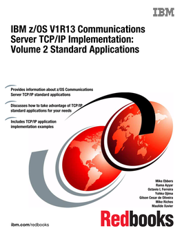 IBM Z/OS V1R13 Communications Server TCP/IP Implementation: Volume 2 Standard Applications