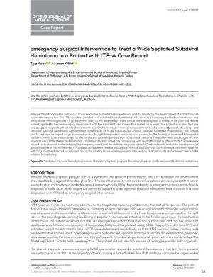 Emergency Surgical Intervention to Treat a Wide Septated Subdural Hematoma in a Patient with ITP: a Case Report Ziya Asan1 , Asuman Kilitci2
