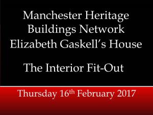 Manchester Heritage Buildings Network Elizabeth Gaskell's House