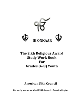 IK ONKAAR the Sikh Religious Award Study Work Book for Grades