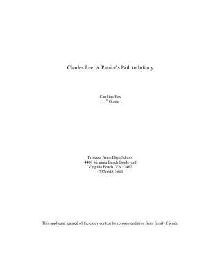 Charles Lee: a Patriot’S Path to Infamy
