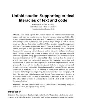 Unfold.Studio: Supporting Critical Literacies of Text and Code Chris Proctor & Paulo Blikstein Stanford Graduate School of Education {Cproctor, Paulob}@Stanford.Edu