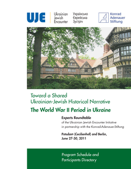 The World War II Period in Ukraine Experts Roundtable of the Ukrainian Jewish Encounter Initiative in Partnership with the Konrad-Adenauer-Stiftung