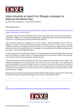 Varun-Anushka to Launch Sui Dhaaga Campaign on National Handloom Day by : INVC Team Published on : 3 Aug, 2018 01:00 PM IST