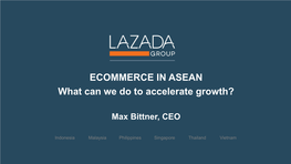 ECOMMERCE in ASEAN What Can We Do to Accelerate Growth?
