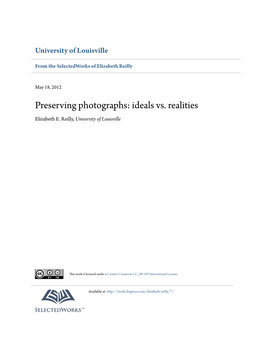 Preserving Photographs: Ideals Vs. Realities Elizabeth E