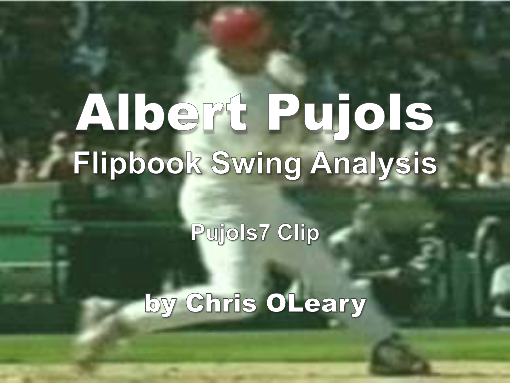 Albert Pujols’ Front Foot Is Down, but Not Yet Completely Planted