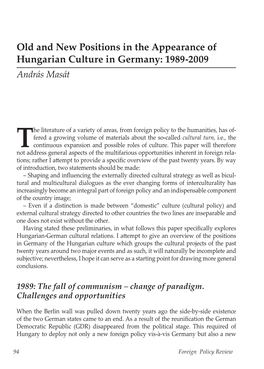 Old and New Positions in the Appearance of Hungarian Culture in Germany: 1989-2009 András Masát