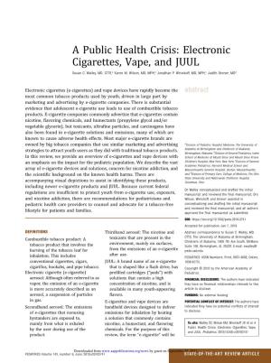 A Public Health Crisis: Electronic Cigarettes, Vape, and JUUL Susan C