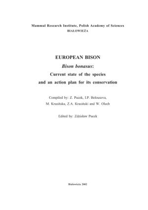 EUROPEAN BISON Bison Bonasus: Current State of the Species and an Action Plan for Its Conservation