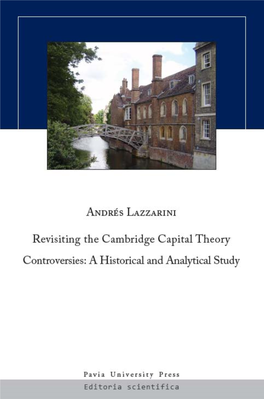 Revisiting the Cambridge Capital Theory Controversies: a Historical and Analytical Study / Andrés Lazzarini