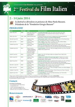 2 - 14 Juin 2014 Le Festival Se Déroulera En Présence De Mme Paola Bassani, Présidente De La “Fondation Giorgio Bassani” PROGRAMME