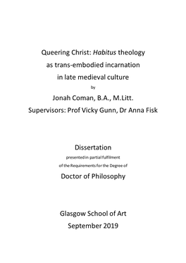 Queering Christ: Habitus Theology As Trans-Embodied Incarnation in Late Medieval Culture by Jonah Coman, B.A., M.Litt