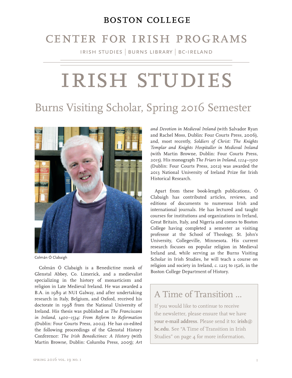 Irish Studies Burns Library Bc-Ireland Irish Studies Burns Visiting Scholar, Spring 2016 Semester