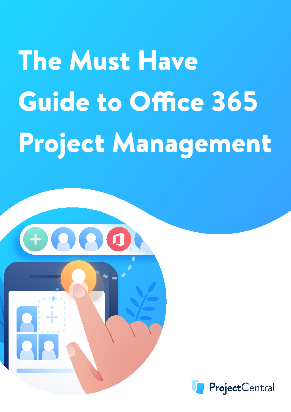 The Must Have Guide to Office 365 Project Management