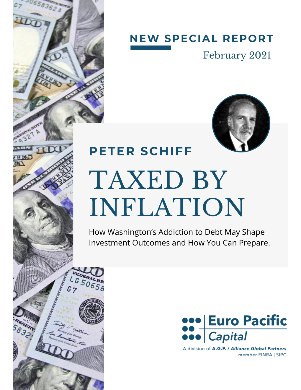 TAXED by INFLATION How Washington’S Addiction to Debt May Shape Investment Outcomes and How You Can Prepare