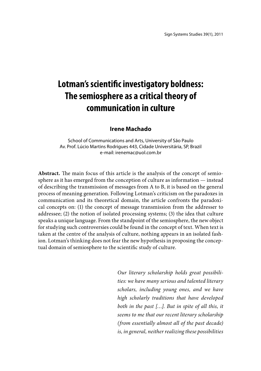 The Semiosphere As a Critical Theory of Communication in Culture