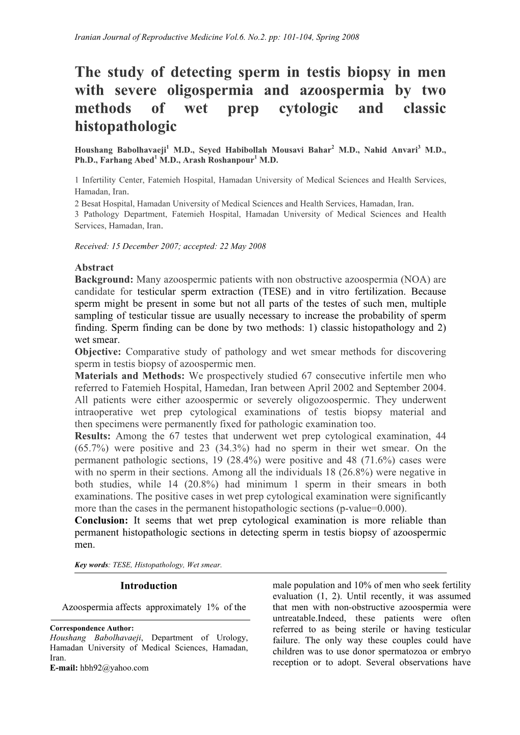 The Study of Detecting Sperm in Testis Biopsy in Men with Severe Oligospermia and Azoospermia by Two Methods of Wet Prep Cytologic and Classic Histopathologic