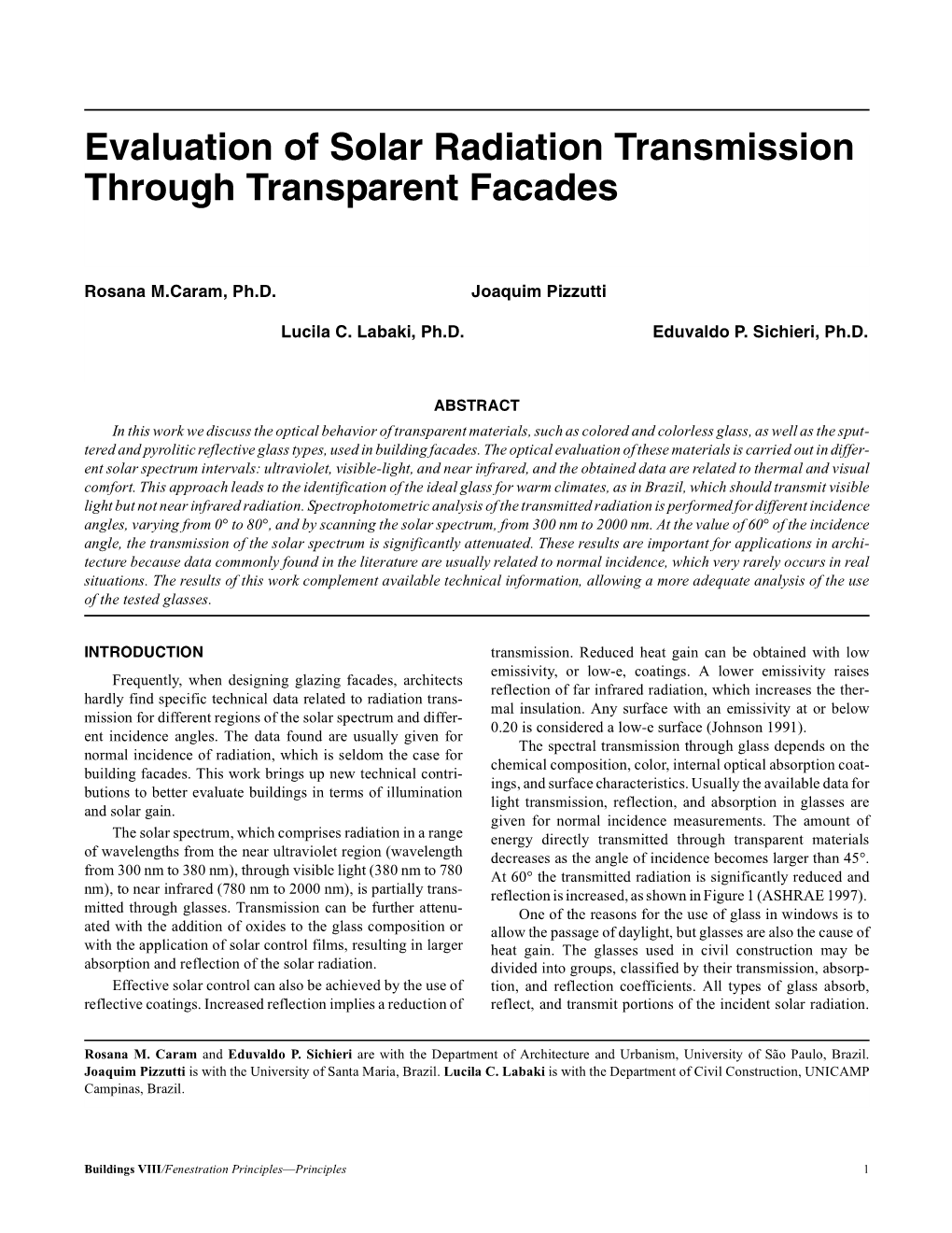 Evaluation of Solar Radiation Transmission Through Transparent Facades