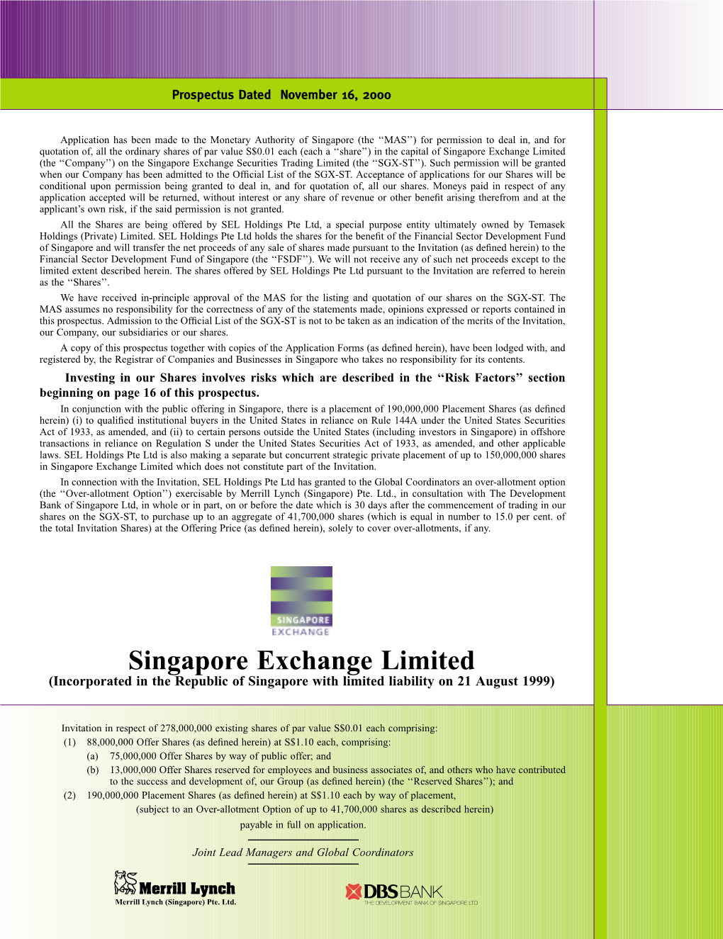 Singapore Exchange Limited (The ‘‘Company’’) on the Singapore Exchange Securities Trading Limited (The ‘‘SGX-ST’’)