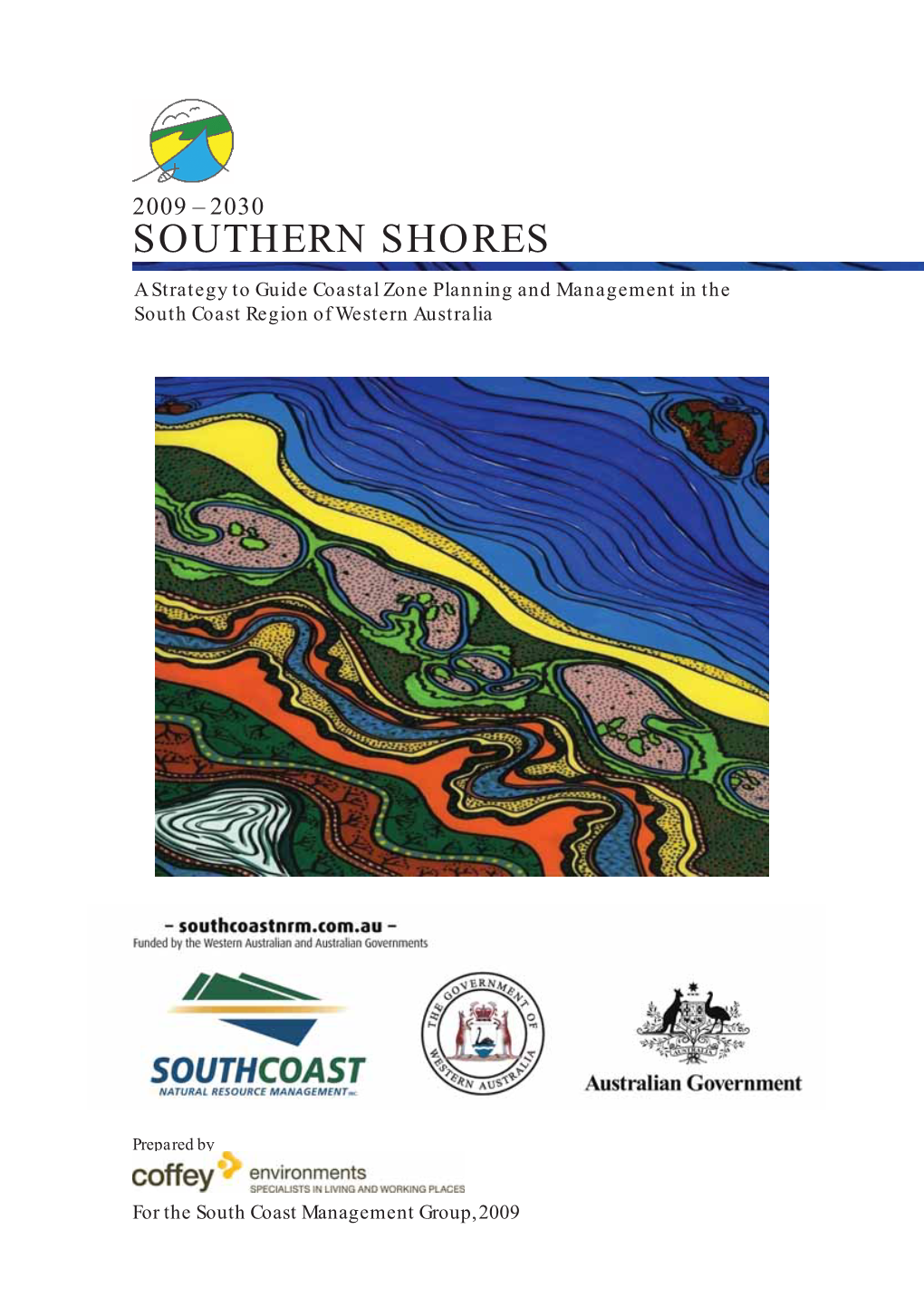 SOUTHERN SHORES 2009-2030 a Strategy to Guide Coastal Zone Planning and Management in the South Coast Region of Western Australia