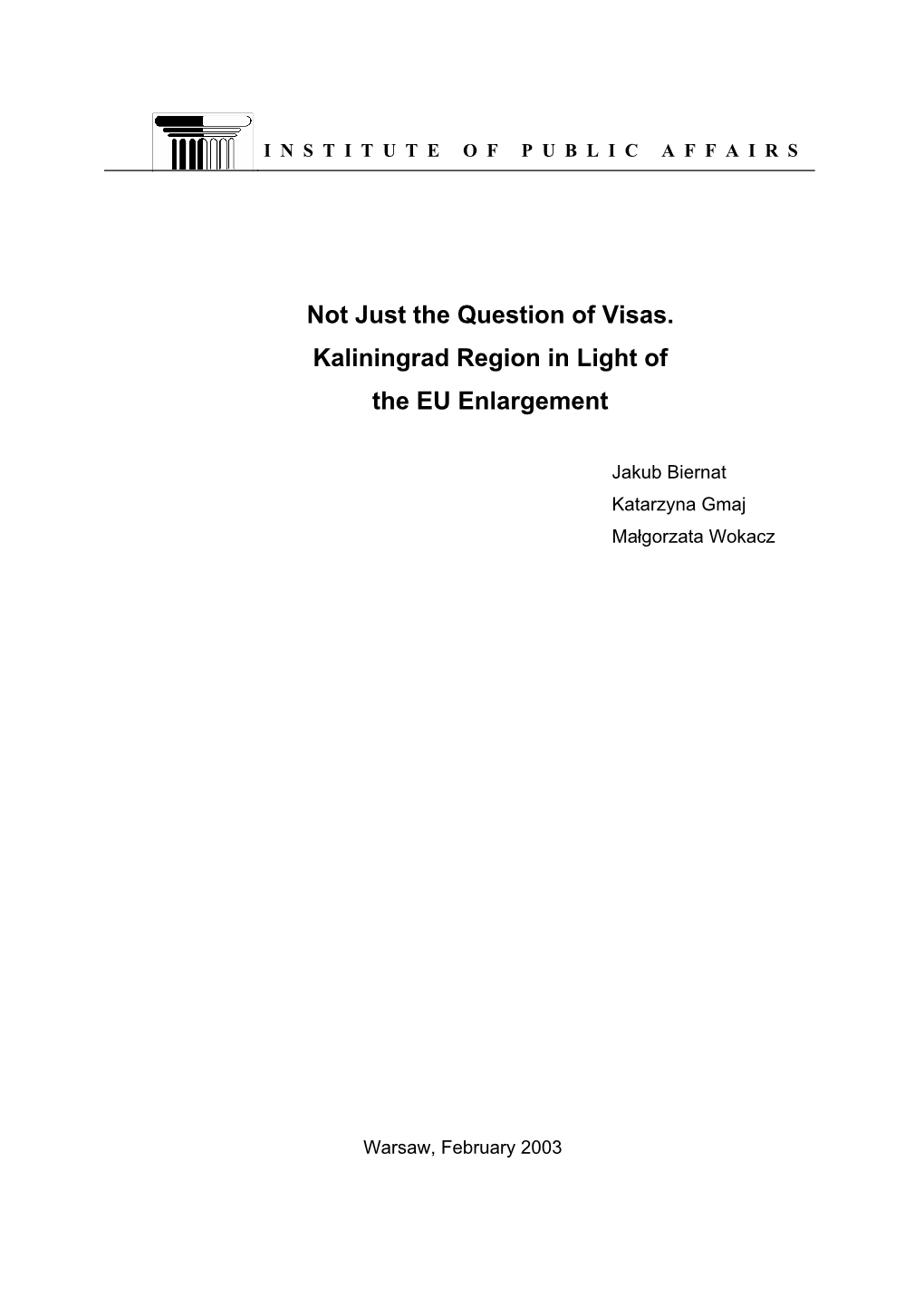 Not Just the Question of Visas. Kaliningrad Region in Light of The