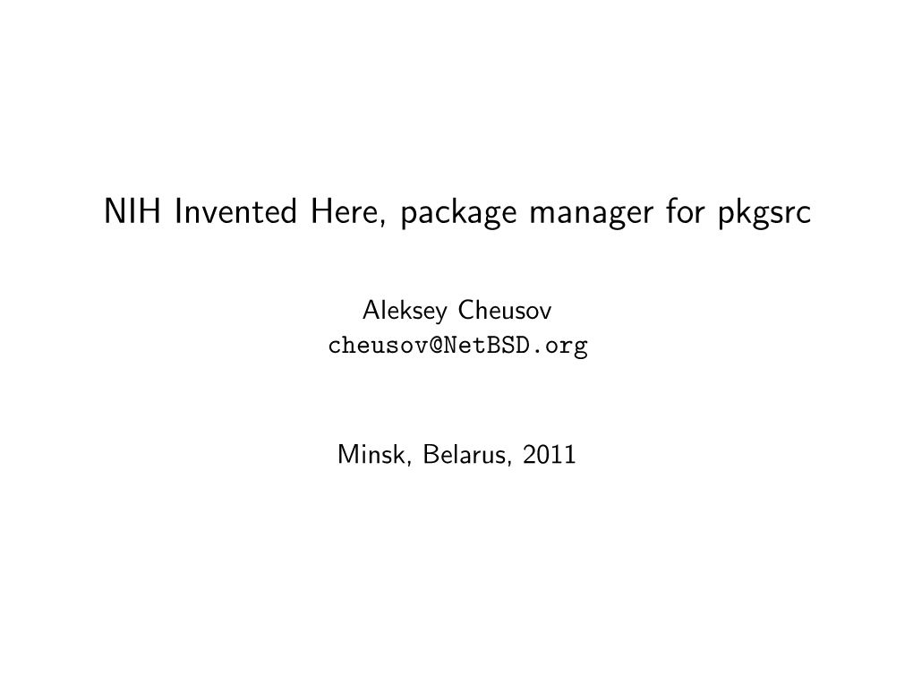 NIH Invented Here, Package Manager for Pkgsrc