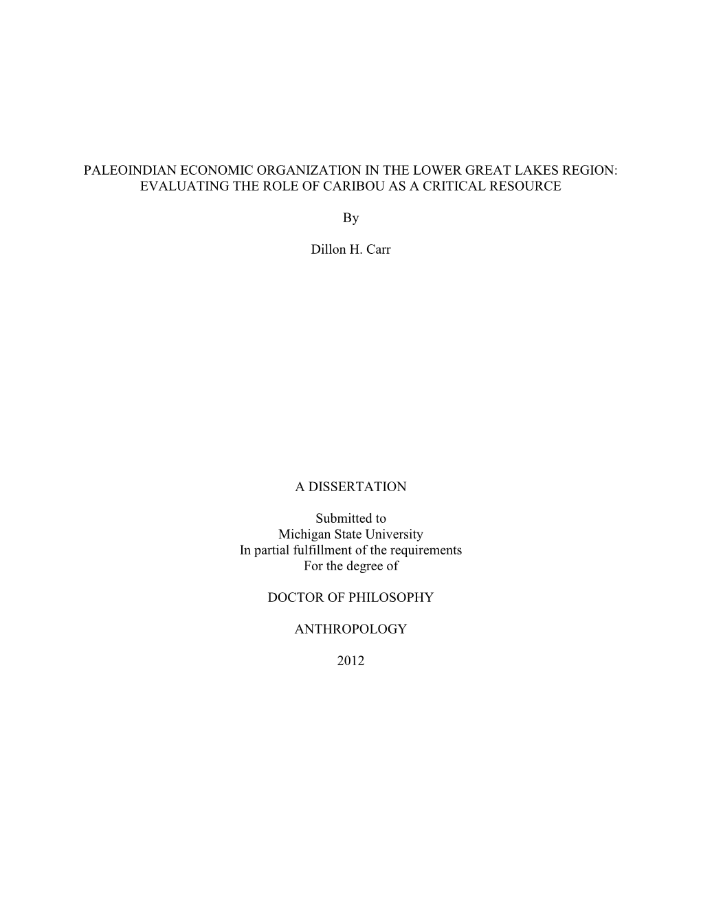 Paleoindian Economic Organization in the Lower Great Lakes Region: Evaluating the Role of Caribou As a Critical Resource