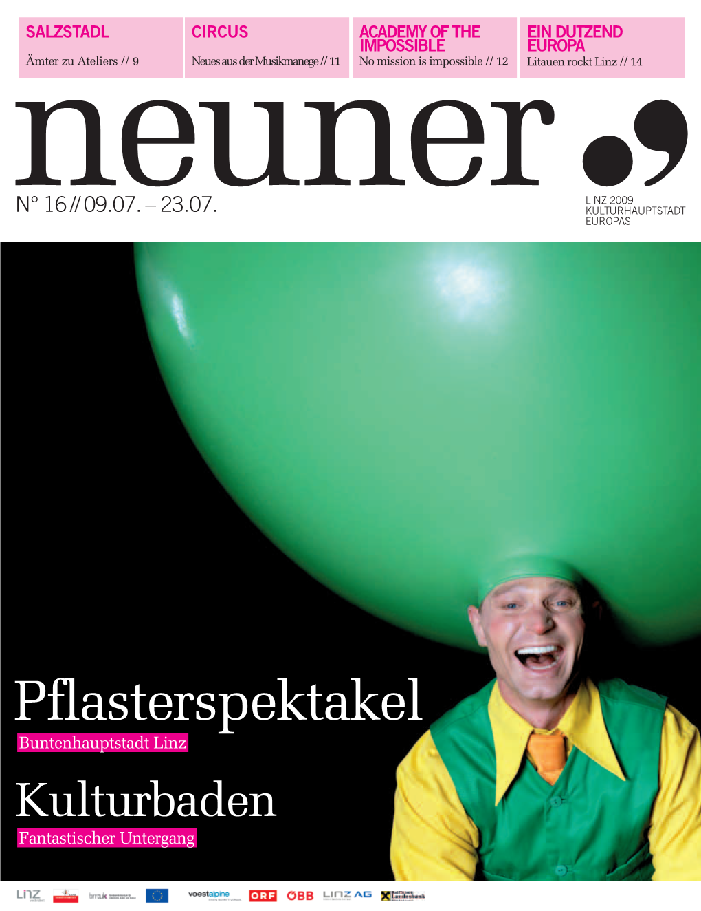 Pflasterspektakel Buntenhauptstadt Linz Kulturbaden Fantastischer Untergang Komm Nach Linz! 2009 Bleibt Einladend