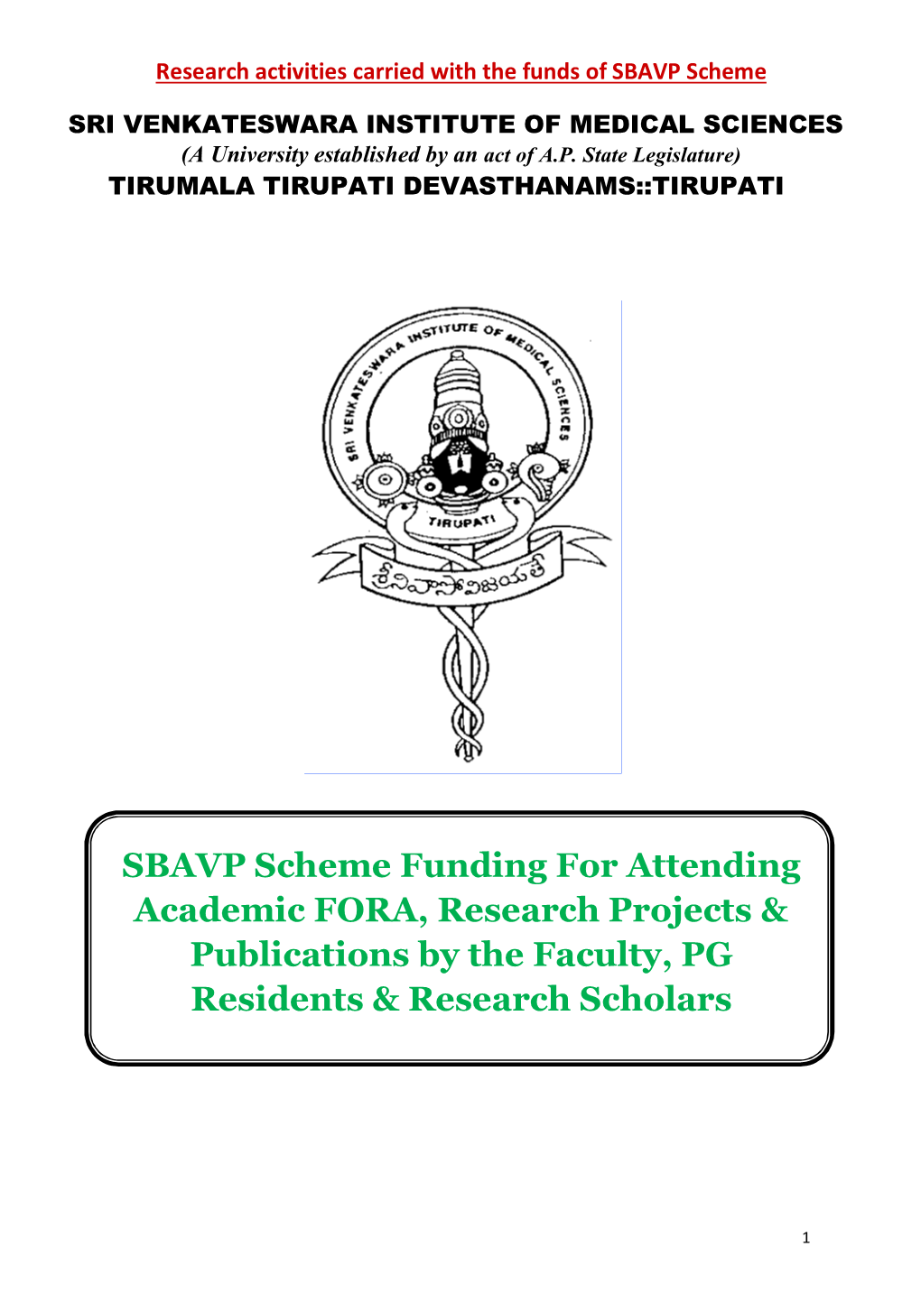 SBAVP Scheme Funding for Attending Academic FORA, Research Projects & Publications by the Faculty, PG Residents & Research Scholars