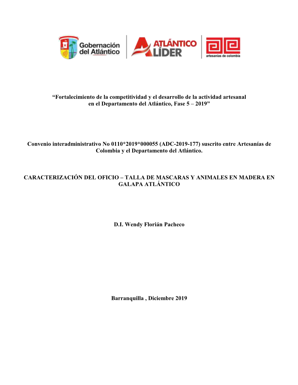 “Fortalecimiento De La Competitividad Y El Desarrollo De La Actividad Artesanal En El Departamento Del Atlántico, Fase 5 – 2019”