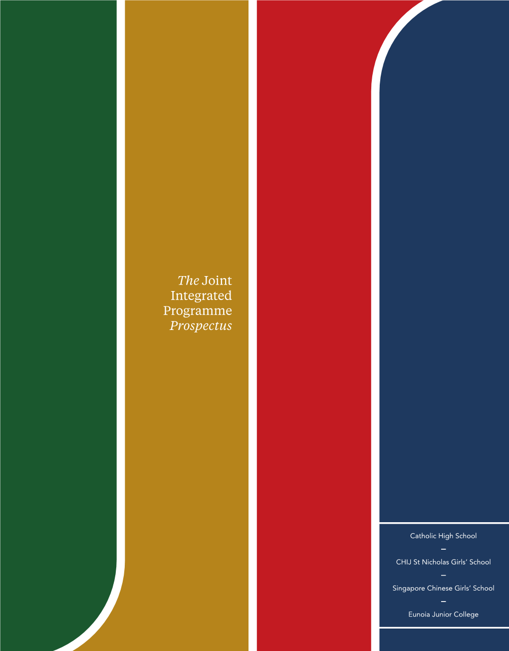 The Joint Integrated Programme Prospectus Third Edition Catholic High School