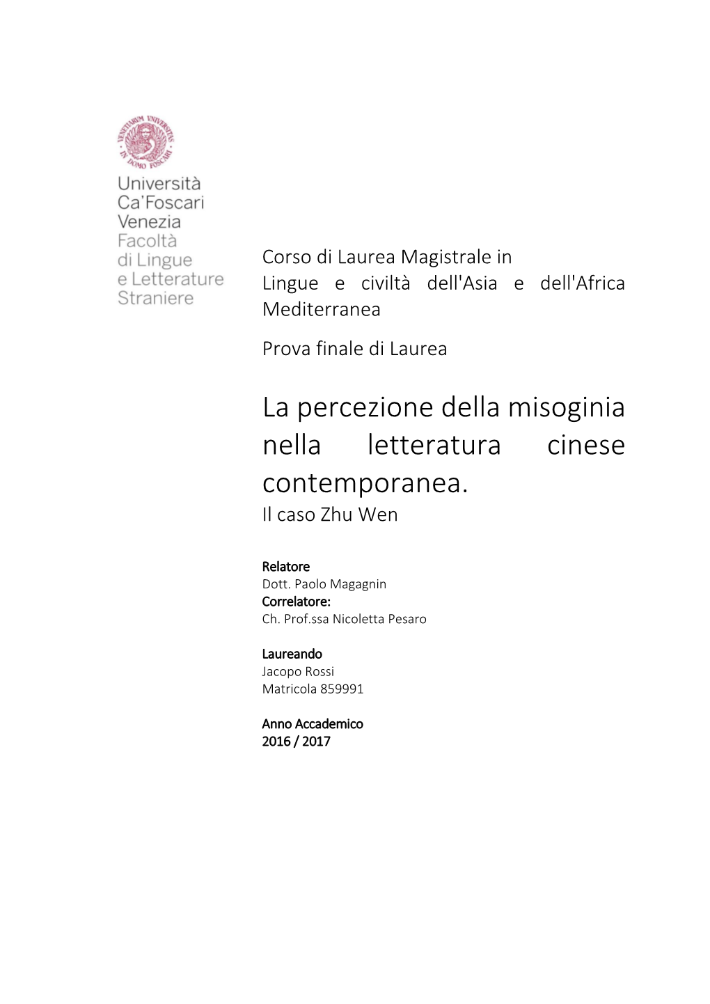 La Percezione Della Misoginia Nella Letteratura Cinese Contemporanea. Il Caso Zhu Wen