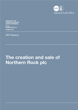 The Creation and Sale of Northern Rock Plc Our Vision Is to Help the Nation Spend Wisely