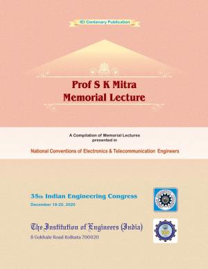 Prof S K Mitra Memorial Lecture Mr Ajay Singhal Indian Radio Regulatory Service Government of India