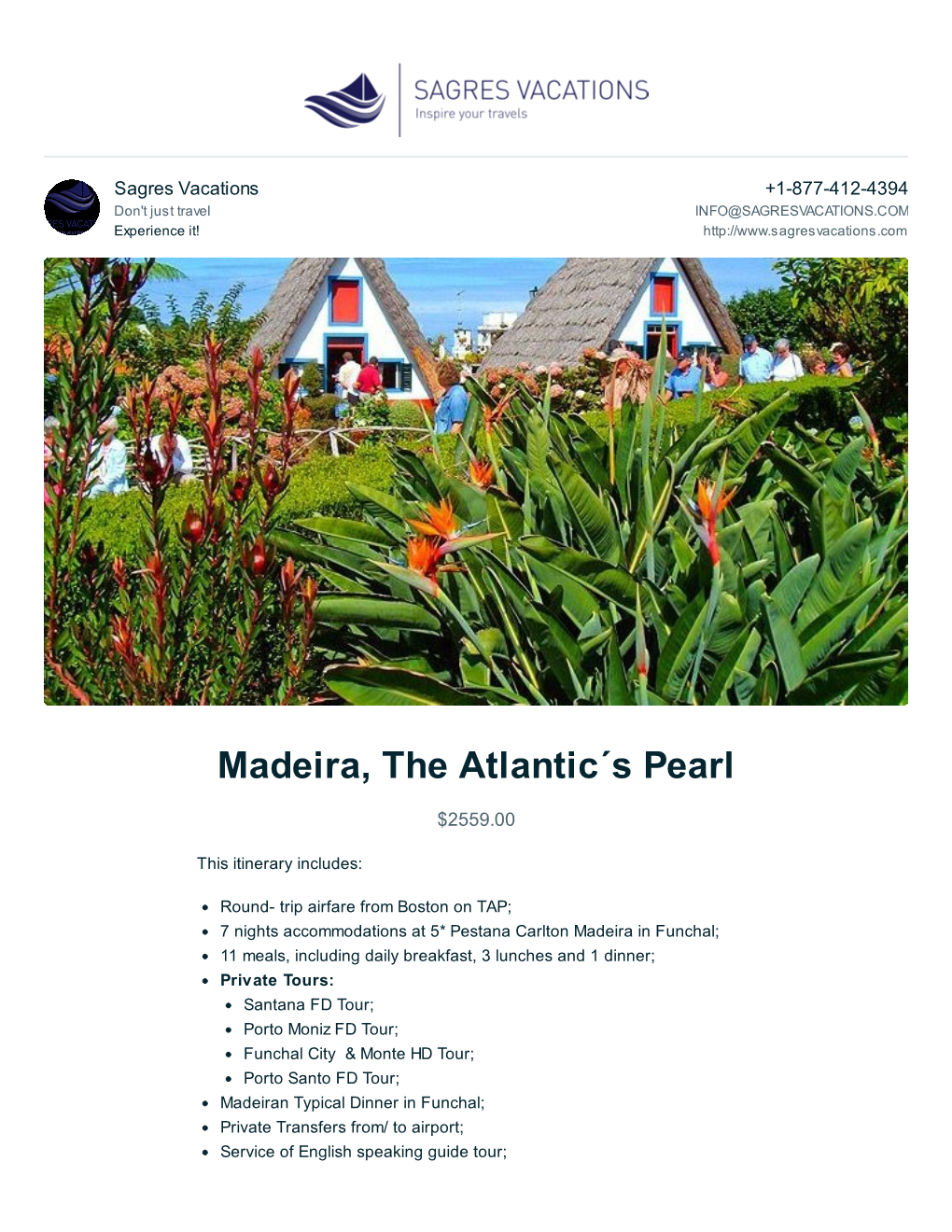 Madeira, the Atlantic´S Pearl