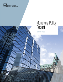 Monetary Policy Report January 2021 Canada’S Infl Ation-Control Strategy1