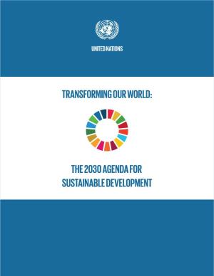Transforming Our World: the 2030 Agenda for Sustainable Development